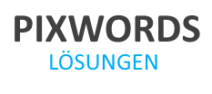 PixWords Lösung aller Level auf Deutsch
