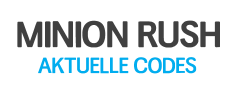 Aktuelle Minion Rush Codes aus 2015 und 2014