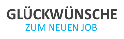 Kurze und lustige Glückwünsche zum neuen Job