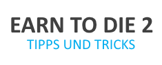 Earn To Die 2 Tipps für mehr Geld
