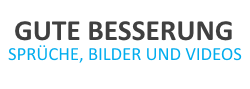 Die besten gute Besserung Sprüche, Bilder und Videos für WhatsApp und Facebook